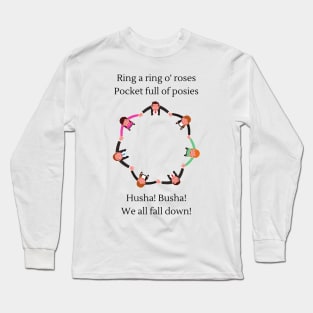 Ring a ring o' roses (Husha Busha version) Nursery Rhyme Long Sleeve T-Shirt